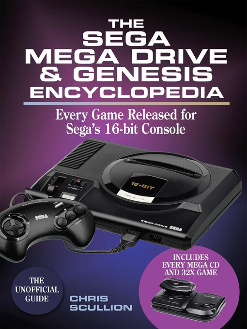 Title details for The Sega Mega Drive & Genesis Encyclopedia by Chris Scullion - Available